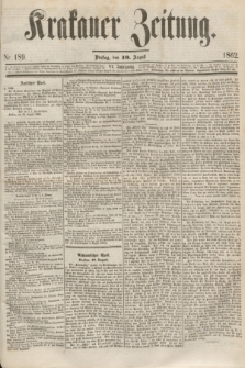 Krakauer Zeitung.Jg.6, Nr. 189 (19 August 1862)