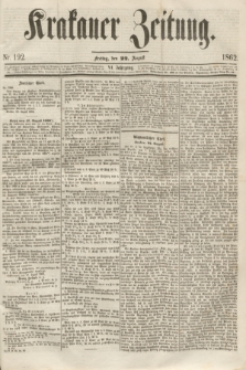 Krakauer Zeitung.Jg.6, Nr. 192 (22 August 1862)