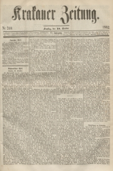 Krakauer Zeitung.Jg.6, Nr. 240 (18 October 1862)
