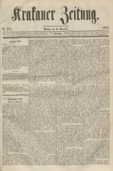 Krakauer Zeitung.Jg.6, Nr. 253 (4 November 1862)