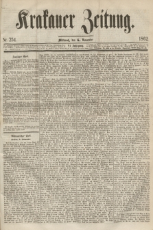 Krakauer Zeitung.Jg.6, Nr. 254 (5 November 1862)