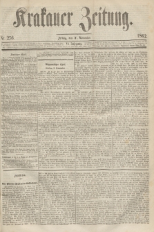 Krakauer Zeitung.Jg.6, Nr. 256 (7 November 1862)