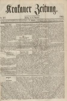 Krakauer Zeitung.Jg.6, Nr. 257 (8 November 1862)