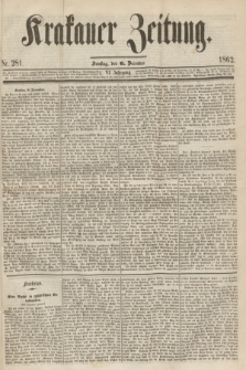 Krakauer Zeitung.Jg.6, Nr. 281 (6 December 1862)