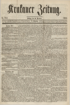 Krakauer Zeitung.Jg.6, Nr. 282 (9 December 1862)
