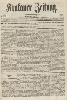 Krakauer Zeitung.Jg.6, Nr. 289 (17 December 1862) + dod.