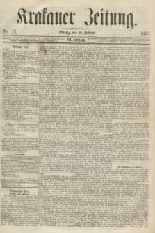 Krakauer Zeitung.Jg.7, Nr. 43 (23 Februar 1863)