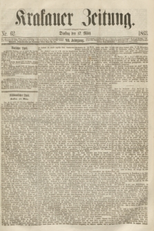 Krakauer Zeitung.Jg.7, Nr. 62 (17 März 1863)