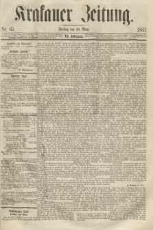 Krakauer Zeitung.Jg.7, Nr. 65 (20 März 1863)