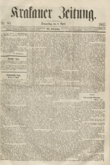 Krakauer Zeitung.Jg.7, Nr. 80 (9 April 1863)