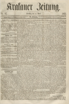 Krakauer Zeitung.Jg.7, Nr. 82 (11 April 1863)