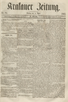 Krakauer Zeitung.Jg.7, Nr. 84 (14 April 1863) + dod.
