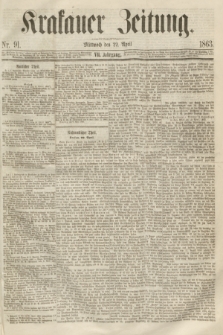 Krakauer Zeitung.Jg.7, Nr. 91 (22 April 1863)