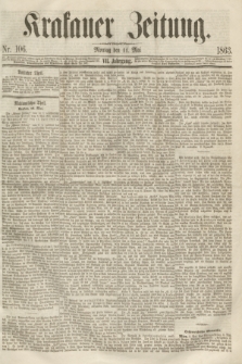 Krakauer Zeitung.Jg.7, Nr. 106 (11 Mai 1863)