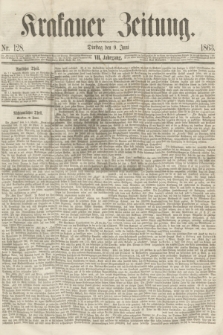 Krakauer Zeitung.Jg.7, Nr. 128 (9 Juni 1863)