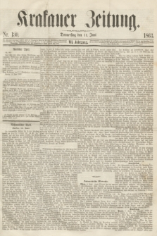 Krakauer Zeitung.Jg.7, Nr. 130 (11 Juni 1863)