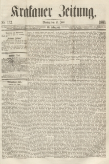 Krakauer Zeitung.Jg.7, Nr. 133 (15 Juni 1863)