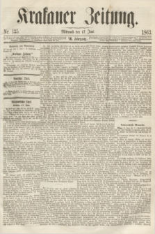 Krakauer Zeitung.Jg.7, Nr. 135 (17 Juni 1863)