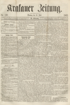 Krakauer Zeitung.Jg.7, Nr. 139 (22 Juni 1863)