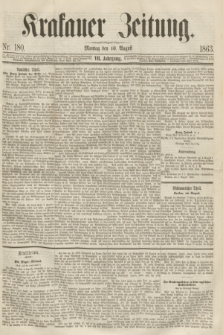 Krakauer Zeitung.Jg.7, Nr. 180 (10 August 1863)