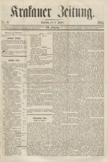 Krakauer Zeitung.Jg.8, Nr. 6 (9 Jänner 1864)