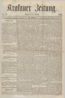 Krakauer Zeitung.Jg.8, Nr. 42 (22 Februar 1864)