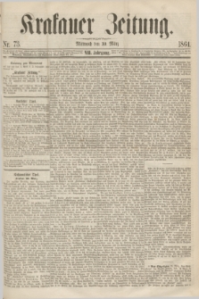 Krakauer Zeitung.Jg.8, Nr. 73 (30 März 1864)