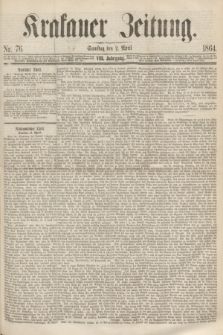 Krakauer Zeitung.Jg.8, Nr. 76 (2 April 1864)