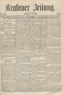 Krakauer Zeitung.Jg.8, Nr. 83 (12 April 1864)