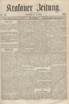 Krakauer Zeitung.Jg.8, Nr. 85 (14 April 1864)