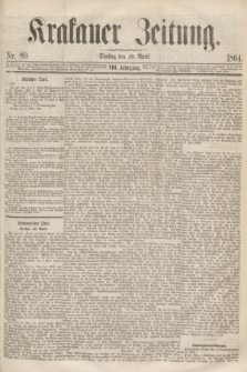 Krakauer Zeitung.Jg.8, Nr. 89 (19 April 1864)