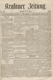 Krakauer Zeitung.Jg.8, Nr. 90 (20 April 1864)