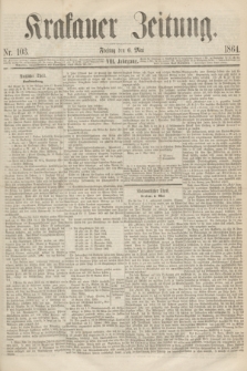 Krakauer Zeitung.Jg.8, Nr. 103 (6 Mai 1864)
