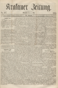 Krakauer Zeitung.Jg.8, Nr. 107 (11 Mai 1864)