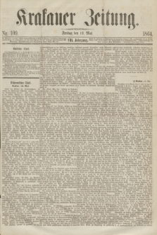 Krakauer Zeitung.Jg.8, Nr. 109 (13 Mai 1864)