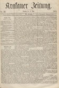 Krakauer Zeitung.Jg.8, Nr. 111 (17 Mai 1864)