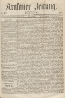 Krakauer Zeitung.Jg.8, Nr. 112 (18 Mai 1864)