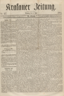 Krakauer Zeitung.Jg.8, Nr. 127 (6 Juni 1864)