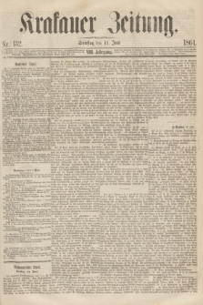Krakauer Zeitung.Jg.8, Nr. 132 (11 Juni 1864)