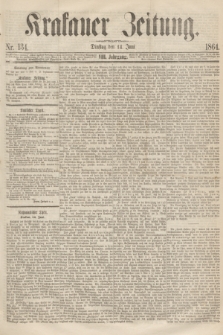 Krakauer Zeitung.Jg.8, Nr. 134 (14 Juni 1864)