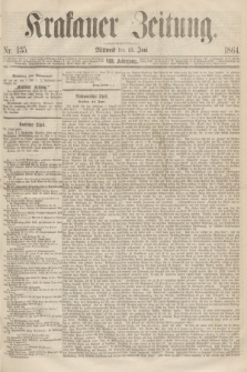 Krakauer Zeitung.Jg.8, Nr. 135 (15 Juni 1864)