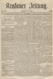 Krakauer Zeitung.Jg.8, Nr. 138 (18 Juni 1864)