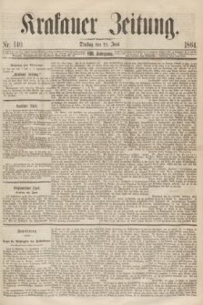 Krakauer Zeitung.Jg.8, Nr. 140 (21 Juni 1864) + dod.