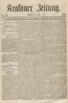 Krakauer Zeitung.Jg.8, Nr. 150 (4 Juli 1864)