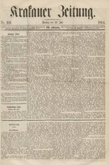 Krakauer Zeitung.Jg.8, Nr. 166 (22 Juli 1864)