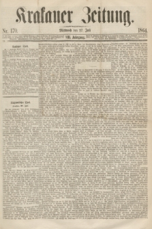 Krakauer Zeitung.Jg.8, Nr. 170 (27 Juli 1864)