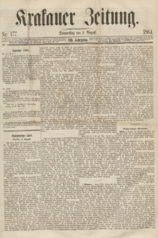 Krakauer Zeitung.Jg.8, Nr. 177 (4 August 1864) + dod.