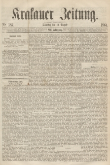 Krakauer Zeitung.Jg.8, Nr. 185 (13 August 1864)