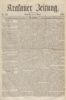 Krakauer Zeitung.Jg.8, Nr. 188 (18 August 1864)