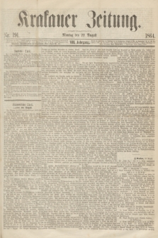Krakauer Zeitung.Jg.8, Nr. 191 (22 August 1864)